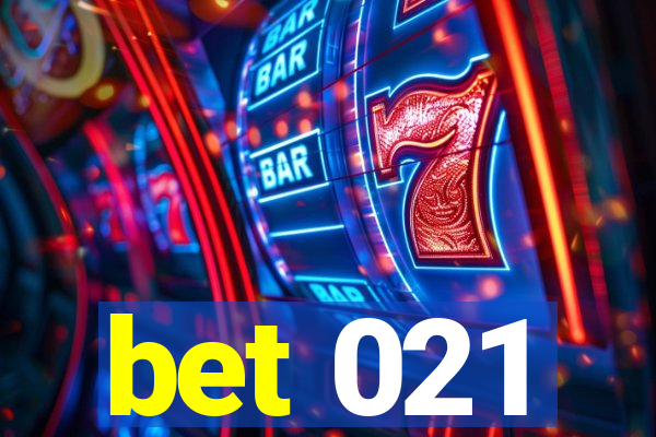 bet 021